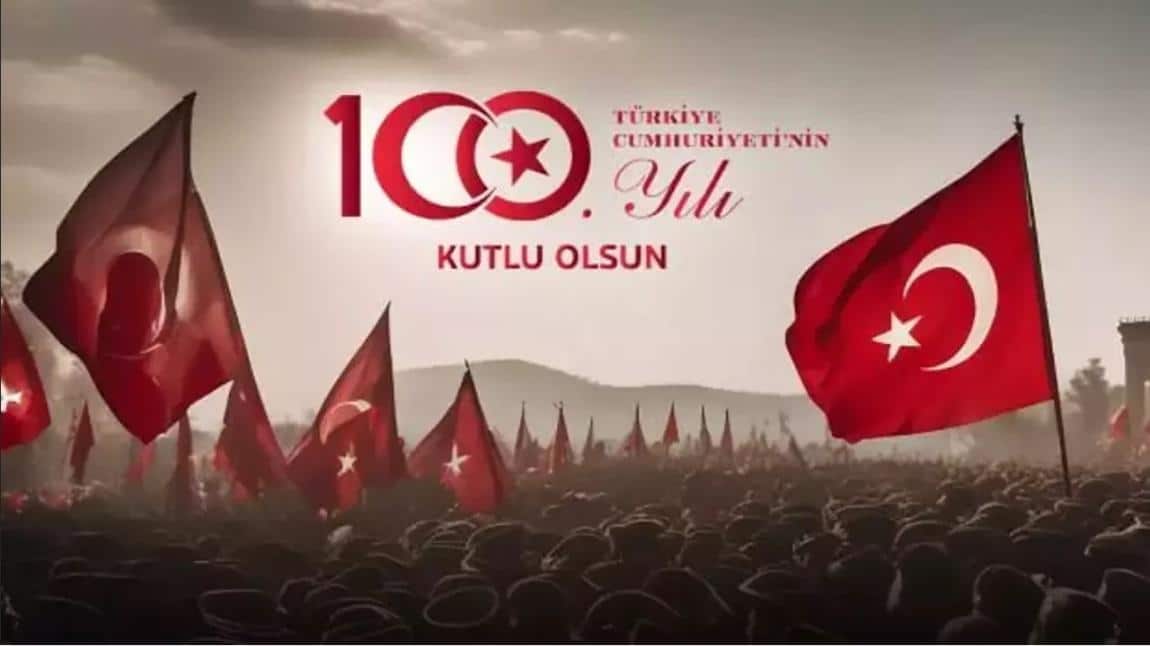 Türkiye Cumhuriyetinin Kuruluşunun 100. Yılı Kutlu Olsun. Nice Yüzyıllara.